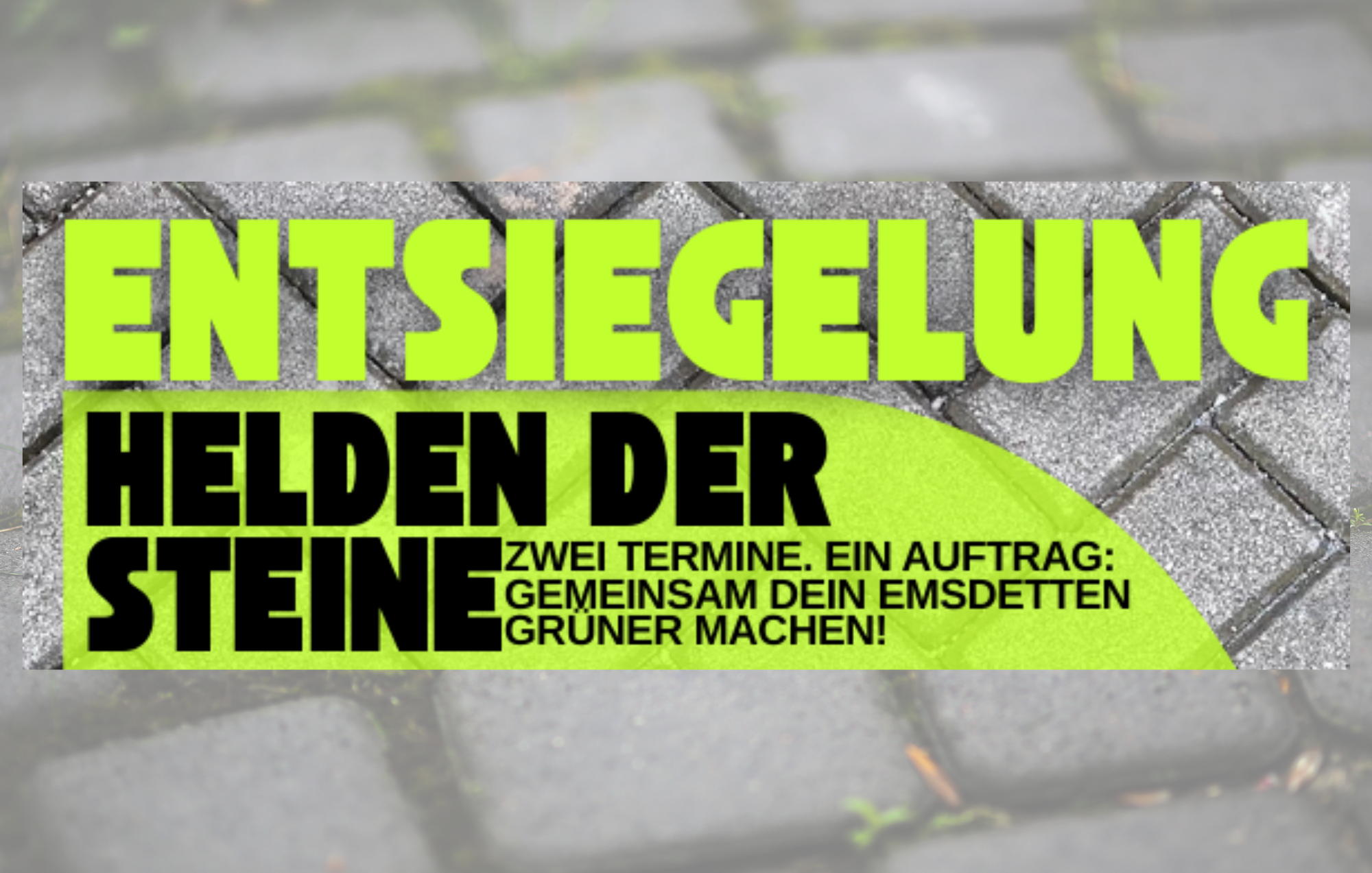 Emsdetten wird grüner: „Helden der Steine“ laden zur Entsiegelungsaktion ein
